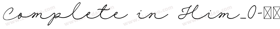 Complete in Him_0字体转换